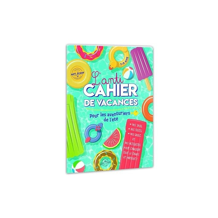 L'anti cahier de vacances pour les aventuriers de l'été
